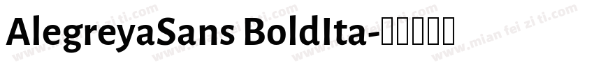 AlegreyaSans BoldIta字体转换